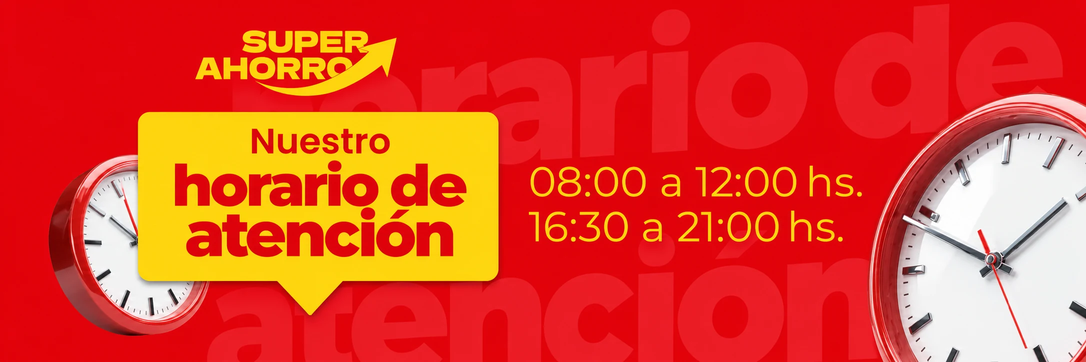 Nuestro horario de atención: de 08:00 a 12:00 y de 16:30 a 21:00. Súper Ahorro.